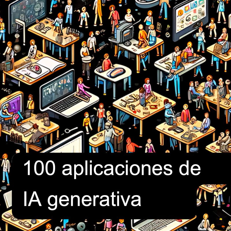 100 aplicaciones de IA generativa